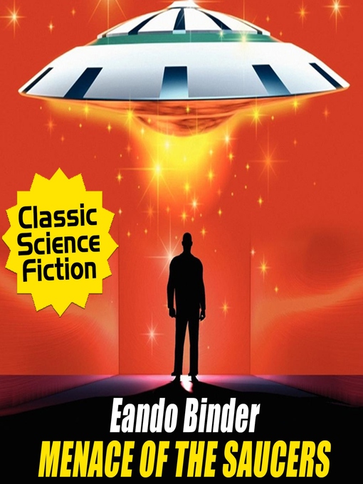 Title details for Menace of the Saucers by Eando Binder - Available